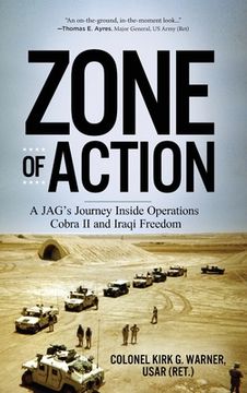 portada Zone of Action: A JAG's Journey Inside Operations Cobra II and Iraqi Freedom (in English)