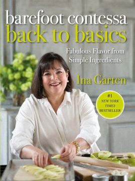 portada Barefoot Contessa Back to Basics: Fabulous Flavor From Simple Ingredients: A Cookbook (in English)