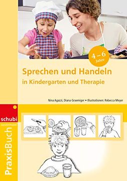 portada Sprechen und Handeln Praxisbuch: Sprachförderung, Sprachtherapie, Handlungsorganisation. 4 - 7 Jahre (en Alemán)