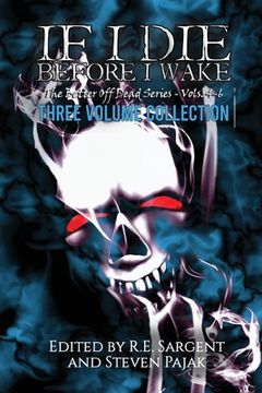 portada If I Die Before I Wake: Three Volume Collection - Volumes 4-6 (en Inglés)