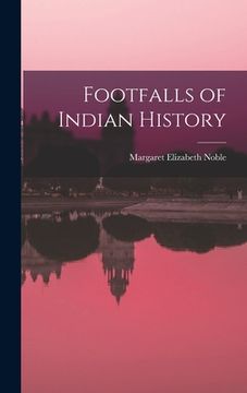 portada Footfalls of Indian History (en Inglés)