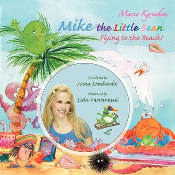 portada mike the little bean: flying to the beach! (en Inglés)