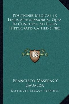 portada Positiones Medicae ex Libris Aphorismorum, Quas in Concursu ad Ipsius Hippocratis Cathed (1780)