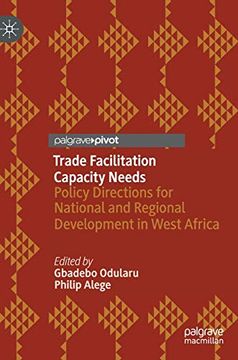 portada Trade Facilitation Capacity Needs: Policy Directions for National and Regional Development in West Africa (en Inglés)