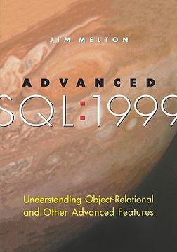 portada advanced sql:1999: understanding object-relational and other advanced features (en Inglés)