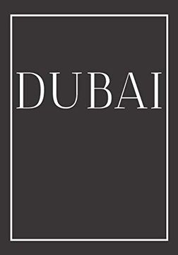 portada Dubai: A Decorative Book for Coffee Tables, Bookshelves, Bedrooms and Interior Design Styling: Stack International City Books to add Decor to any. Home or as a Modern Home Decoration Gift. 5 (en Inglés)