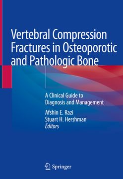 portada Vertebral Compression Fractures in Osteoporotic and Pathologic Bone: A Clinical Guide to Diagnosis and Management