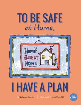 portada To Be Safe At Home, I Have A Plan (en Inglés)