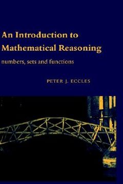 portada An Introduction to Mathematical Reasoning Hardback: Numbers, Sets and Functions (en Inglés)