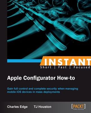 portada Instant Apple Configurator How-to (en Inglés)
