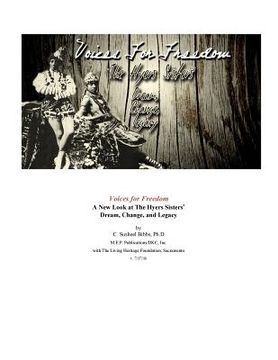 portada Voices for Freedom: The Hyers Sisters' Dream, Change, and Legacy (en Inglés)