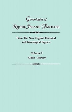 portada genealogies of rhode island families from the new england historical and genealogical register. in two volumes. volume i: alden - mowry (en Inglés)