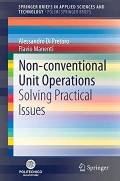 portada Non-Conventional Unit Operations: Solving Practical Issues (Springerbriefs in Applied Sciences and Technology) (in English)