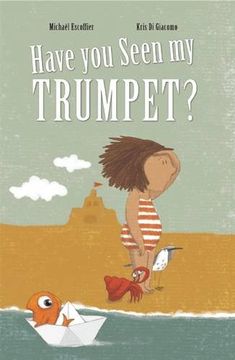 portada Have You Seen My Trumpet? (in English)