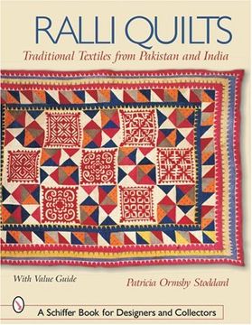 portada Ralli Quilts: Traditional Textiles From Pakistan and India (Schiffer Book for Designers and Collectors) (in English)