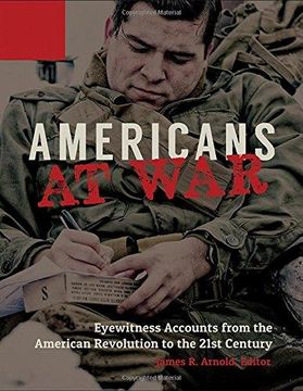 portada Americans at War: Eyewitness Accounts from the American Revolution to the 21st Century; 3 volume set
