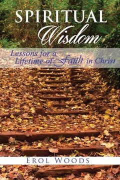 portada Spiritual Wisdom: Lessons for a Lifetime of Faith in Christ