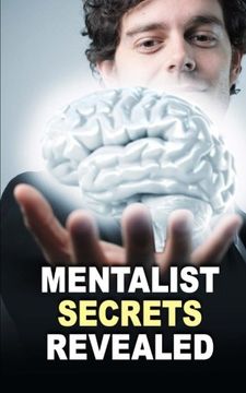 portada Mentalist Secrets Revealed: The Book Mentalists Don?t Want You To See!