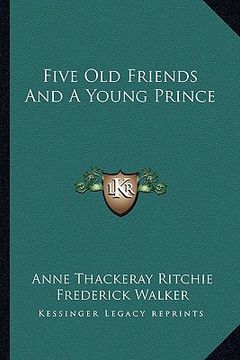 portada five old friends and a young prince (in English)