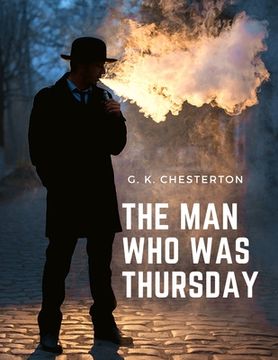 portada The Man Who was Thursday: Mystery, Adventure, and Psychological Thriller (en Inglés)