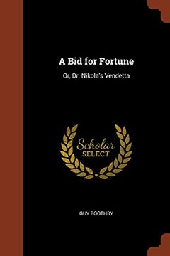 portada A Bid for Fortune: Or, Dr. Nikola's Vendetta