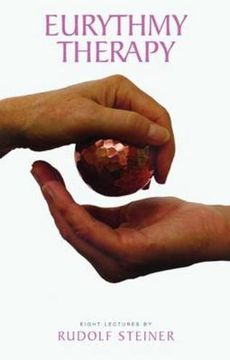 Eurythmy Therapy: (Cw 315) (en Inglés)