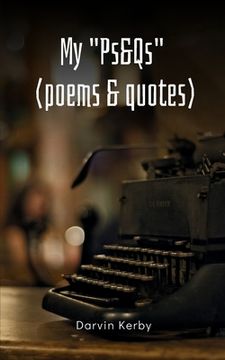 portada My "Ps&Qs" (Poems & Quotes) (en Inglés)