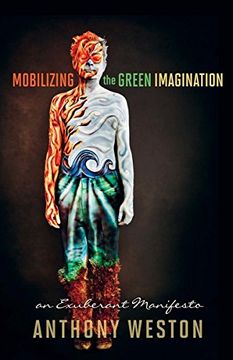 portada Mobilizing the Green Imagination: An Exuberant Manifesto 