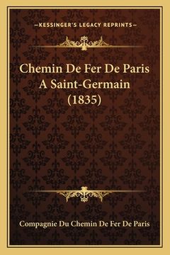 portada Chemin De Fer De Paris A Saint-Germain (1835) (en Francés)