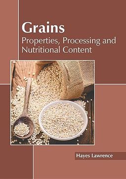 portada Grains: Properties, Processing and Nutritional Content (in English)