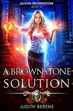 portada A Brownstone Solution: An Urban Fantasy Action Adventure (Alison Brownstone) (in English)