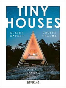 portada Tiny Houses: Kleine Häuser, Grosse Träume (en Alemán)