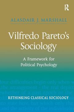 portada Vilfredo Pareto’S Sociology: A Framework for Political Psychology (Rethinking Classical Sociology)