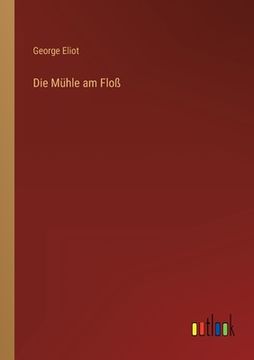 portada Die Mühle am Floß (in German)