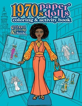 portada 1970s Paper Dolls Coloring and Activity Book: A Cut Out and Dress Up Book For All Ages 