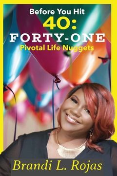 portada Before You Hit 40: Forty-One Pivotal Life Nuggets (en Inglés)