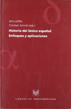 portada Historia del Léxico Español. Enfoques y Aplicaciones.