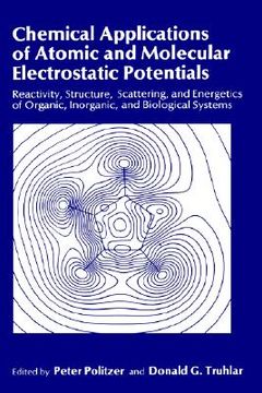 portada chemical applications of atomic and molecular electrostatic potentials: reactivity, structure, scattering, and energetics of organic, inorganic, and b (en Inglés)