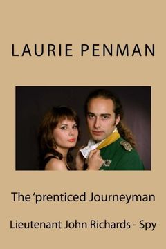 portada The 'prenticed Journeyman: Lieutenant John Richards - Spy (Volume 1)