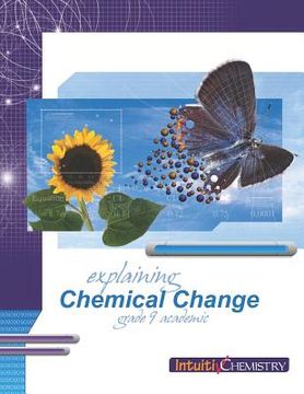 portada Explaining Chemical Change: Student Exercises and Teachers Guide (in English)