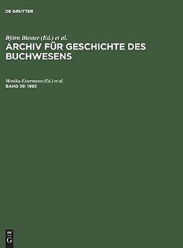 portada Archiv für Geschichte des Buchwesens, Band 39, Archiv für Geschichte des Buchwesens (en Alemán)