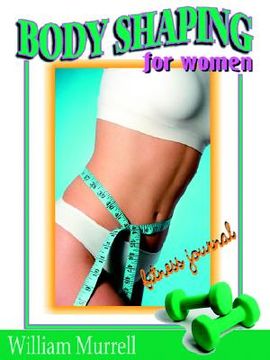 portada body shaping for women: fitness journal (en Inglés)