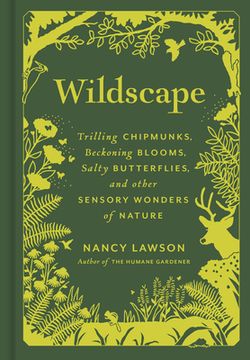 portada Wildscape: Trilling Chipmunks, Beckoning Blooms, Salty Butterflies, and Other Sensory Wonders of Nature (en Inglés)
