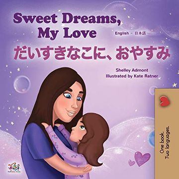 portada Sweet Dreams, my Love (English Japanese Bilingual Children'S Book) (English Japanese Bilingual Collection) (in Japonés)