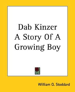 portada dab kinzer a story of a growing boy (en Inglés)