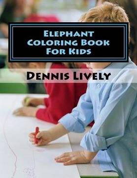 portada Elephant Coloring Book For Kids (en Inglés)