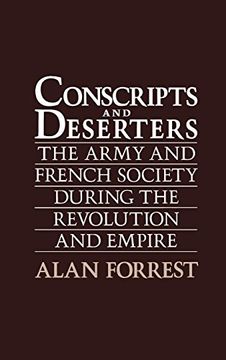 portada Conscripts and Deserters: The Army and French Society During the Revolution and Empire (en Inglés)
