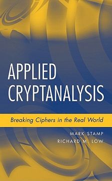 portada Applied Cryptanalysis: Breaking Ciphers in the Real World (en Inglés)