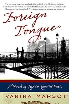 portada Foreign Tongue: A Novel of Life and Love in Paris (en Inglés)