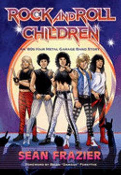portada Rock and Roll Children: An 80s Hair Metal Garage Band Story (in English)